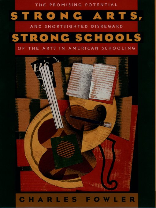 Title details for Strong Arts, Strong Schools by Charles Fowler - Available